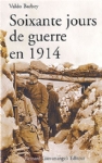 Soixante jours de guerre en 1914
